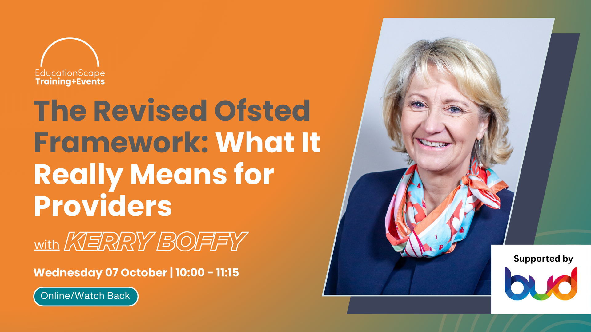 Event banner for EducationScape Training+Events announcing The Revised Ofsted Framework: What It Really Means for Providers with Kerry Boffy, orange gradient background and photo on the right.
