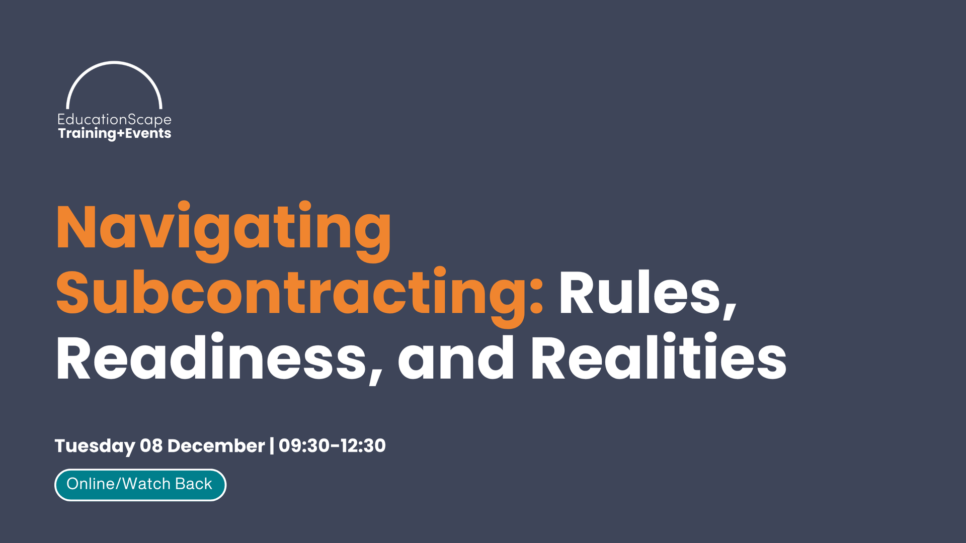 Event banner featuring EducationScape logo in the upper-left, with a bold orange title 'Navigating Subcontracting: Rules, Readiness, and Realities' on a dark blue background.