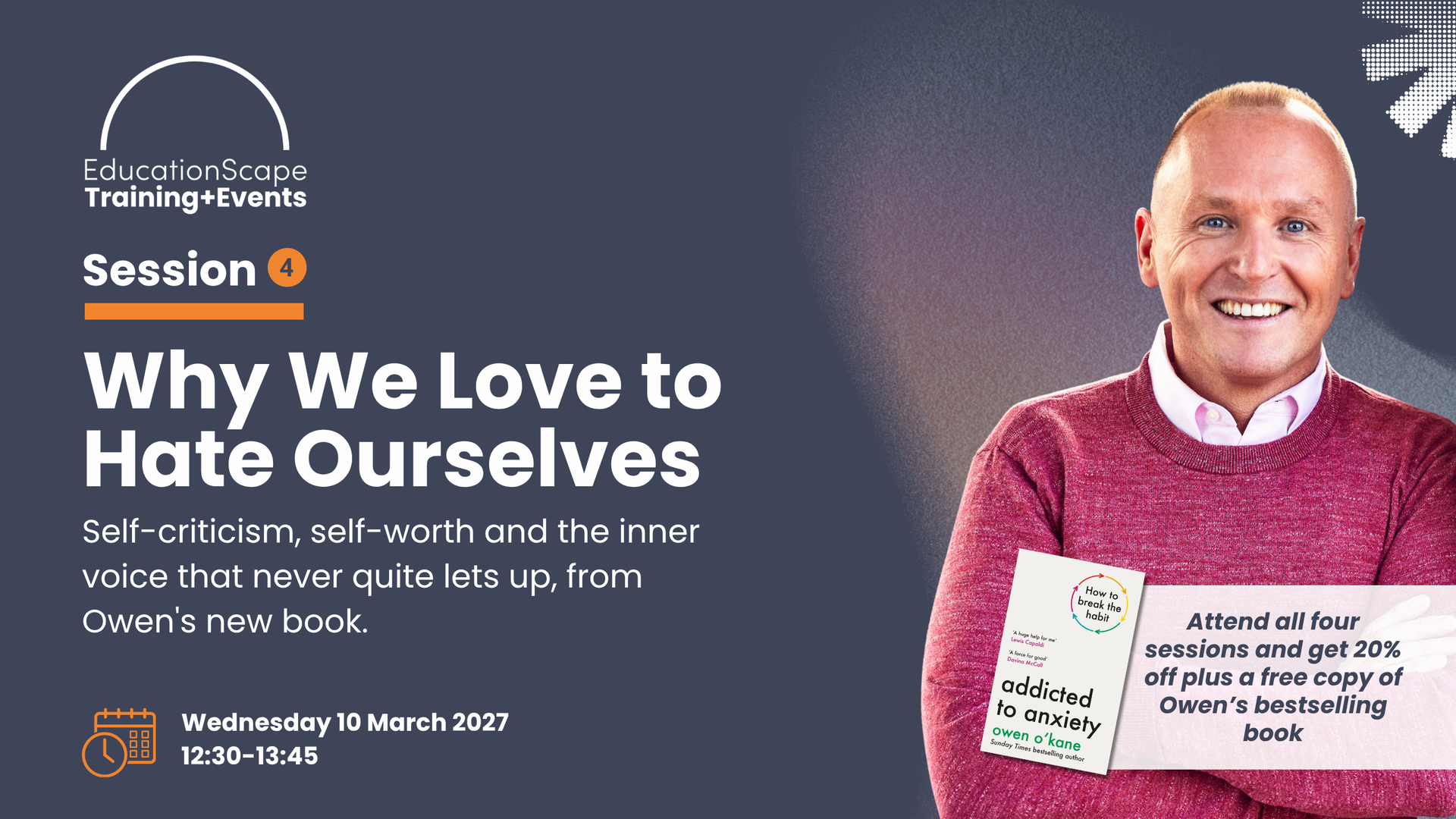 Event banner for EducationScape Training+Events: Session 4, 'Why We Love to Hate Ourselves' with a smiling man in a pink sweater on the right and date/time details on the left side.